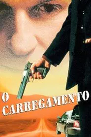 Poster do filme O Carregamento