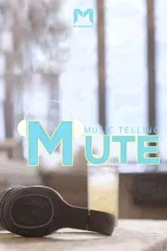 MUTE: Music Telling tv show poster