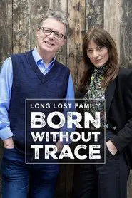Long Lost Family: Born Without Trace tv show poster