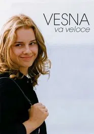 Vesna Goes Fast movie poster