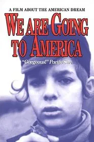 We Are Going to America movie poster