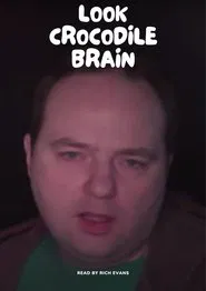 Look Crocodile Brain movie poster
