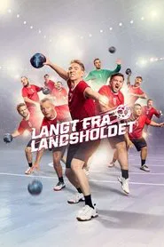 Langt fra landsholdet tv show poster