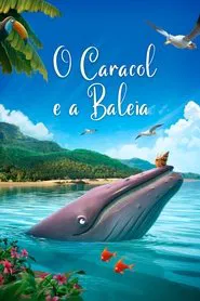 Poster do filme O Caracol e a Baleia