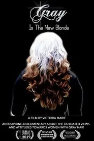 Gray Is the New Blonde movie poster
