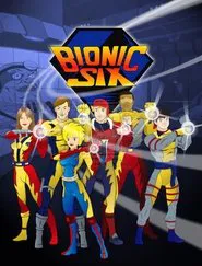 Bionic Six tv show poster