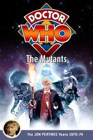 Doctor Who: The Mutants movie poster