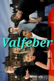 Valfeber movie poster