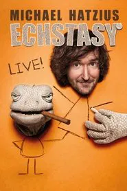 Michael Hatzius: Echstasy - Live! movie poster