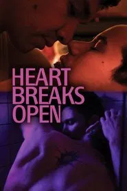 Heart Breaks Open movie poster