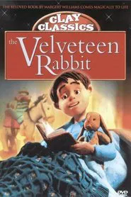 Clay Classics: The Velveteen Rabbit movie poster