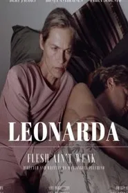 Leonarda – Flesh Ain’t Weak movie poster