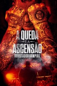 Poster do filme A Queda e a Ascensão do Lutador Vampiro