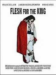 Flesh for the king movie poster