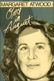 Margaret Atwood: Once in August movie poster