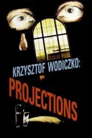 Krzysztof Wodiczko: Projections movie poster