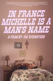 In France Michelle Is a Man's Name movie poster