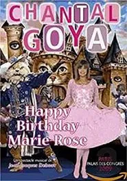 Chantal Goya - Happy Birthday Marie-Rose movie poster