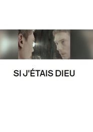 Si j'étais Dieu movie poster