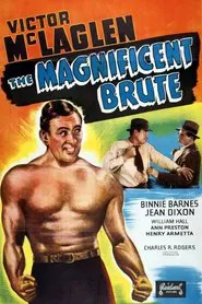 The Magnificent Brute movie poster