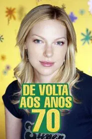 Poster da série De Volta aos Anos 70