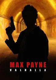 Max Payne: Valhalla movie poster