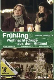 Frühling - Weihnachtsgrüße aus dem Himmel movie poster