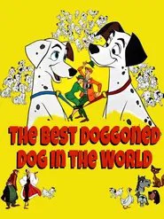 The Best Doggoned Dog in the World movie poster