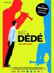 Avec Dédé movie poster