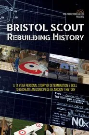 Bristol Scout Rebuilding History movie poster