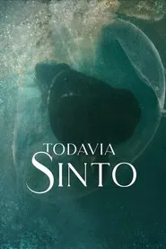 Poster do filme Todavia Sinto