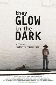Poster do filme They Glow in the Dark