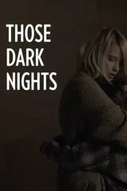 Poster do filme Those Dark Nights