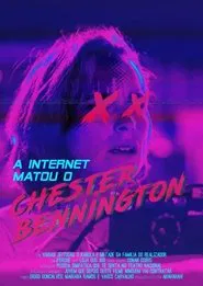 A internet matou o Chester Bennington movie poster
