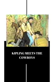 Kipling Meets the Cowboys movie poster