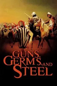 Guns Germs and Steel tv show poster