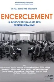 Encirclement - Neo-Liberalism Ensnares Democracy movie poster