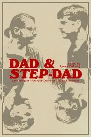 Dad & Step-Dad movie poster