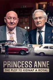Princess Anne: The Plot to Kidnap a Royal movie poster