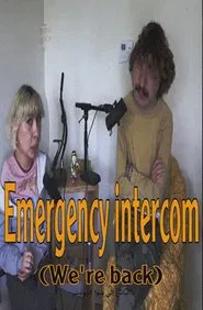 Emergency Intercom: We’re Back! movie poster