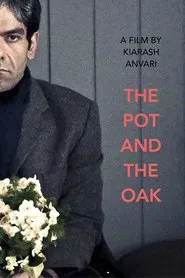 The Pot and the Oak movie poster