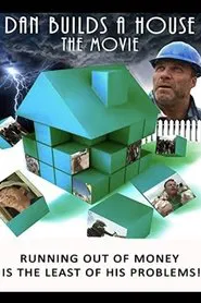 Dan Builds a House movie poster