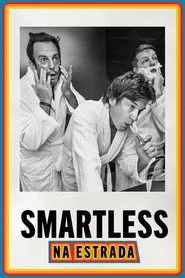 Poster da série Smartless: Na Estrada