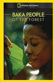 Baka: The People of the Rainforest movie poster