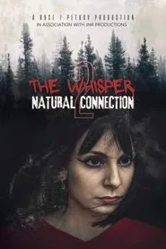 The Whisper 2: Natural Connection movie poster