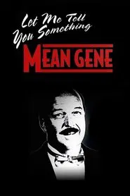 Poster do filme WWE: Let Me Tell You Something Mean Gene