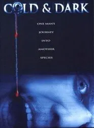 Cold & Dark movie poster