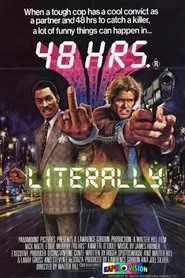48 Hrs. Literally movie poster