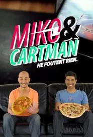 Miko et Cartman ne foutent rien tv show poster