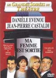 Ma femme est sortie movie poster